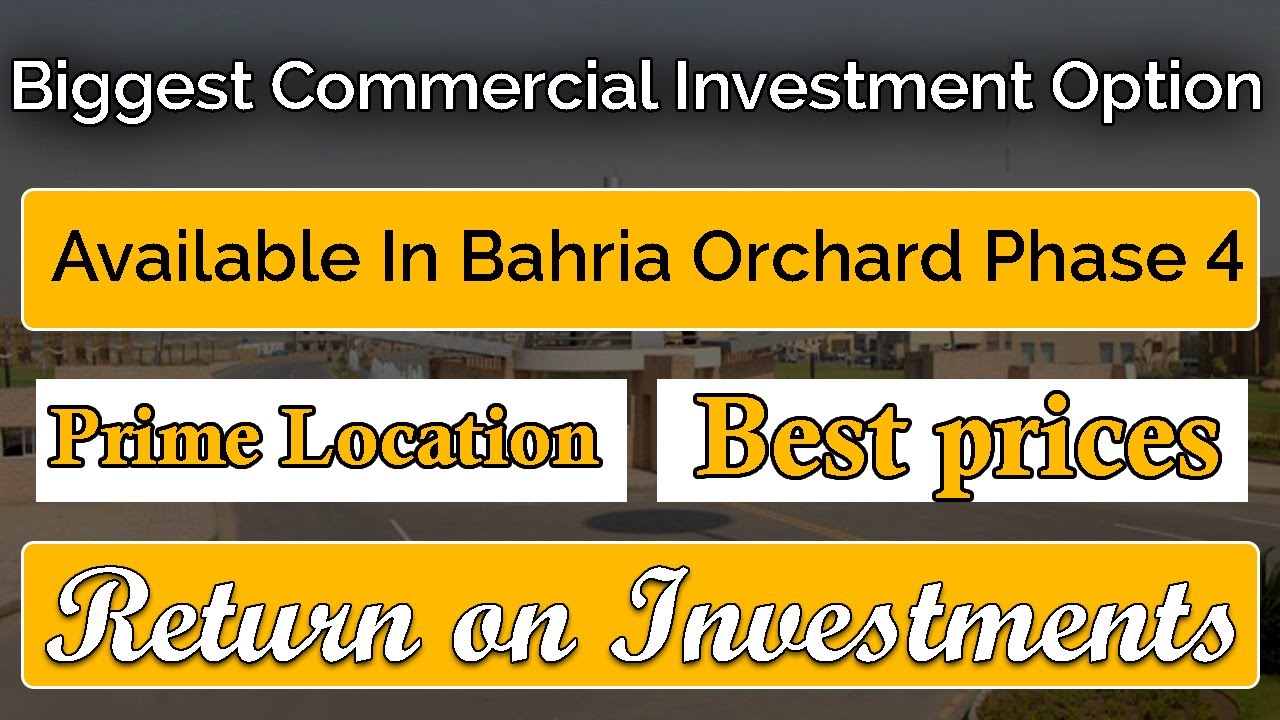 Biggest Commercial Investment Option Available In Bahria Orchard Phase 4 | March 2023 | CDB