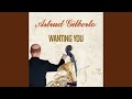 Wanting You