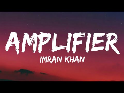 AMPLIFIER : Imran Khan (Lyrics) | New Lyrics Song |