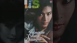 Download lagu Jangan kau sangsi cipt Anugrah sh (1994) Iis Dahlia mp3