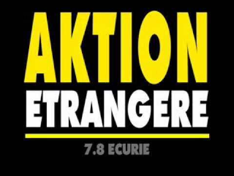 Aktion Etrangère - 7.8 Ecurie