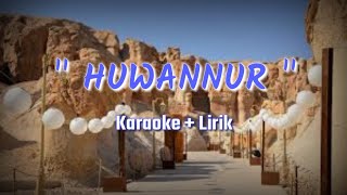 Download lagu HUWANNUR - KARAOKE LIRIK || Versi Hadroh mp3 Download lagu HUWANNUR - KARAOKE LIRIK || Versi Hadroh mp3