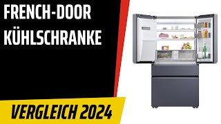 TOP–6. Die besten French-Door-Kühlschranke. Test & Vergleich 2024 | Deutsch