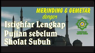 Download lagu Sedih hati ini ingat dosa ~ Pujian Istighfar sebelum Sholat Subuh ~ استغفرالله mp3
