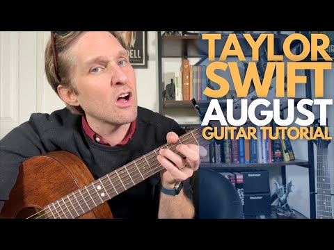 August by Taylor Swift Guitar Tutorial - Guitar Lessons with Stuart!