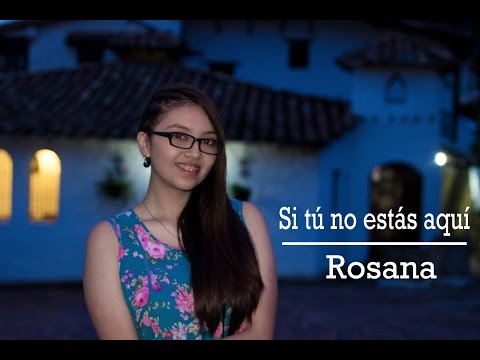 Si tú no estás aquí - Rosana (Cover Sara Álvarez)