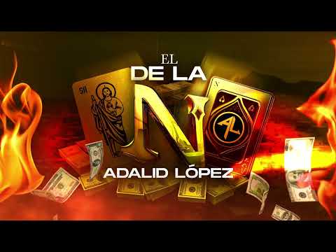 “EL DE LA N” — ADALID LÓPEZ Y GRUPO GAFES DE GUERRA.