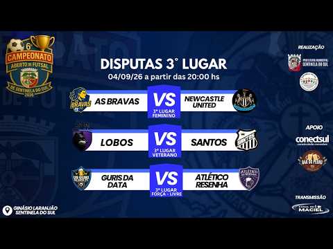 DISPUTAS DE 3° LUGAR | CAMPEONATO ABERTO DE FUTSAL | SENTINELA DO SUL