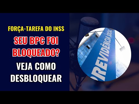 INSS Lança Força-Tarefa para Desbloquear BPC: Veja o que Fazer para Receber o Benefício