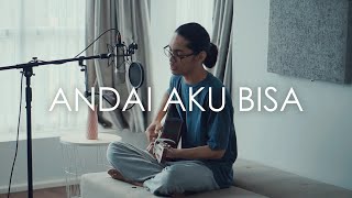 Download lagu Andai Aku Bisa - Chrisye (Acoustic Cover by Tereza) mp3