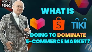 What is Lazada, Shopee and Tiki doing to dominate the E-commerce market?