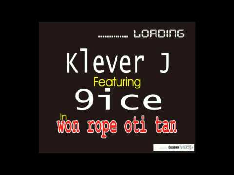 Klever Jay - Won Rope Otitan ft 9ice