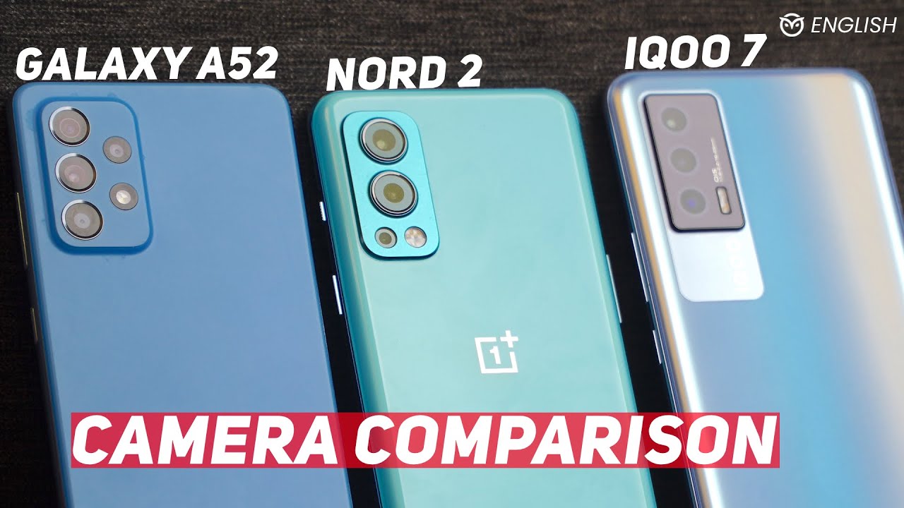 Nord 2 vs Galaxy A52 vs iQOO 7 Camera Test - Best Camera Phone Under Rs 30,000 | Surprising Result!