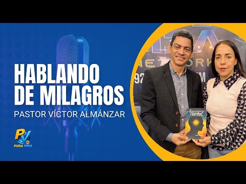Hablando de milagros con el Pastor Víctor Almánzar | #PuraFe