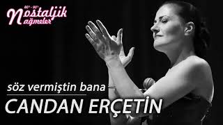 Söz Vermiştin Bana - Candan Erçetin 2000 / Nostaljik Nağmeler