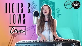 HIGHS AND LOWS - Hillsong Young and Free (cover)