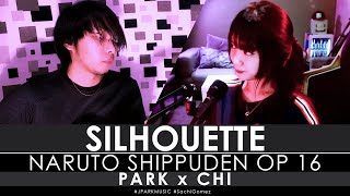 NARUTO SHIPPUDEN OP 16 | SILHOUETTE feat. SACHI GOMEZ | PARK x CHI (COLLAB COVER)