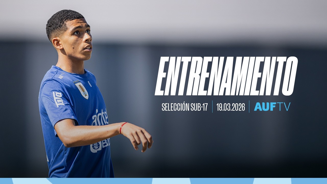 Selección Uruguaya sub-17 | Entrenamiento 19.03.2026 | Preparación Sudamericano 2026 | #AUFTV