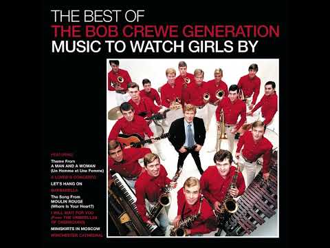 The Bob Crewe Generation - "Music to Watch Girls By"
