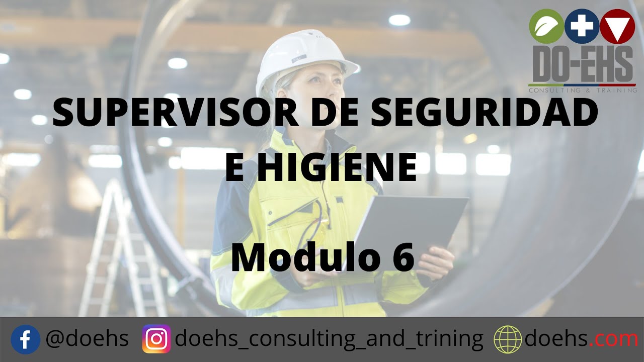 Supervisor Seguridad e Higiene Módulo 6