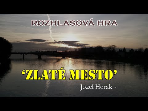 Zlaté Mesto - Jozef Horák | Rozhlasová hra