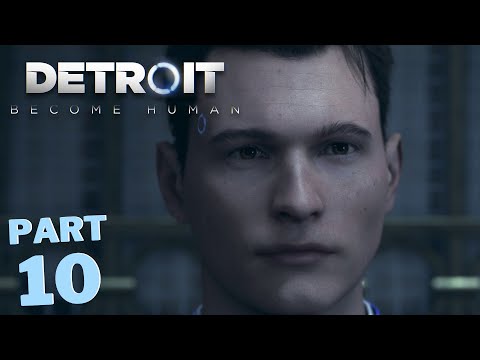 DETROIT: BECOME HUMAN Walkthrough Gameplay - Part 10