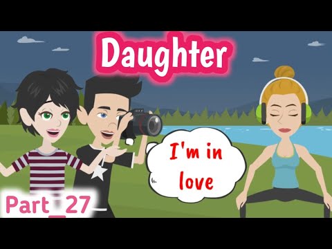 Daughter part 27 | Animated story | English story | learn English | Simple English