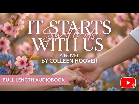 It Starts with Us A Novel By Colleen Hoover ll Full Length AudioBook