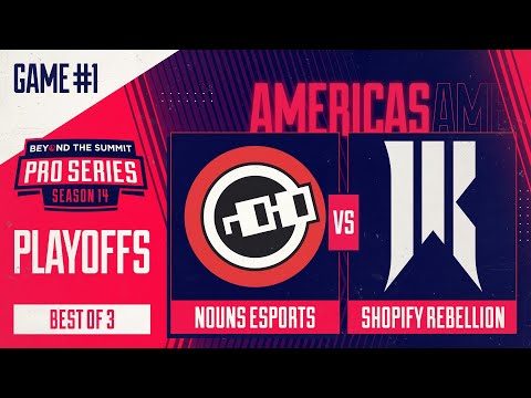 nouns vs Shopify Rebellion Game 1 - BTS Pro Series 14 AM: Playoffs w/ Kmart & ET