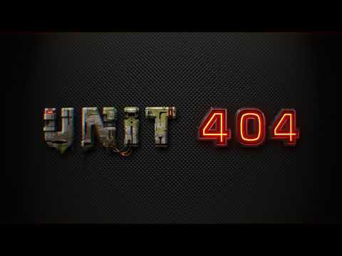 Unit 404 Video