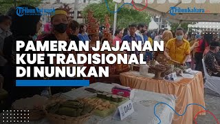 Pererat Silahturahmi Antar Etnis, Formaline Nunukan Gelar Pameran Jajanan Kue Tradisional