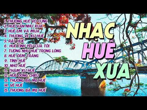 HUẾ VẪN NHƯ XƯA