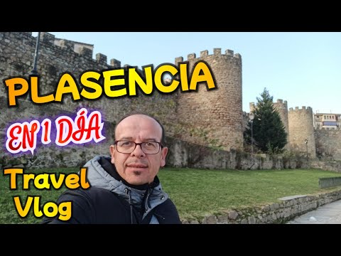 PLASENCIA en 24 horas Qué ver y qué hacer en tu visita (EXTREMADURA)