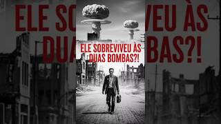 💥☢️ O Homem que Sobreviveu a Duas Bombas Atômicas 💥☢️ #TsutomuYamaguchi #Hiroshima #Nagasaki