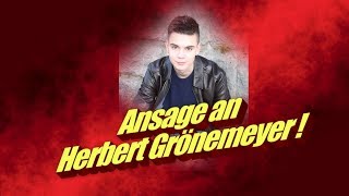 ANSAGE an Herbert Grönemeyer