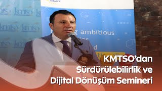 Kahramanmaraş İş Dünyası Yeşil Dönüşüme Hazırlanıyor | KMTSO Sürdürülebilirlik S