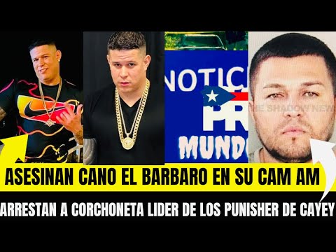 Pillaron a cano el bárbaro en su Can Am y arrestan a corchoneta de la ganga los punisher 