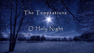 The Temptations - O Holy Night (lyrics)