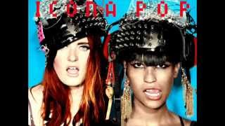 Icona Pop - Top Rated