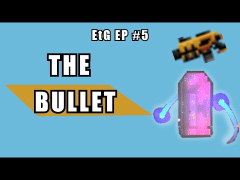 Enter the Gungeon Gameplay | The Bullet that Can Kill the Past | Ep #5