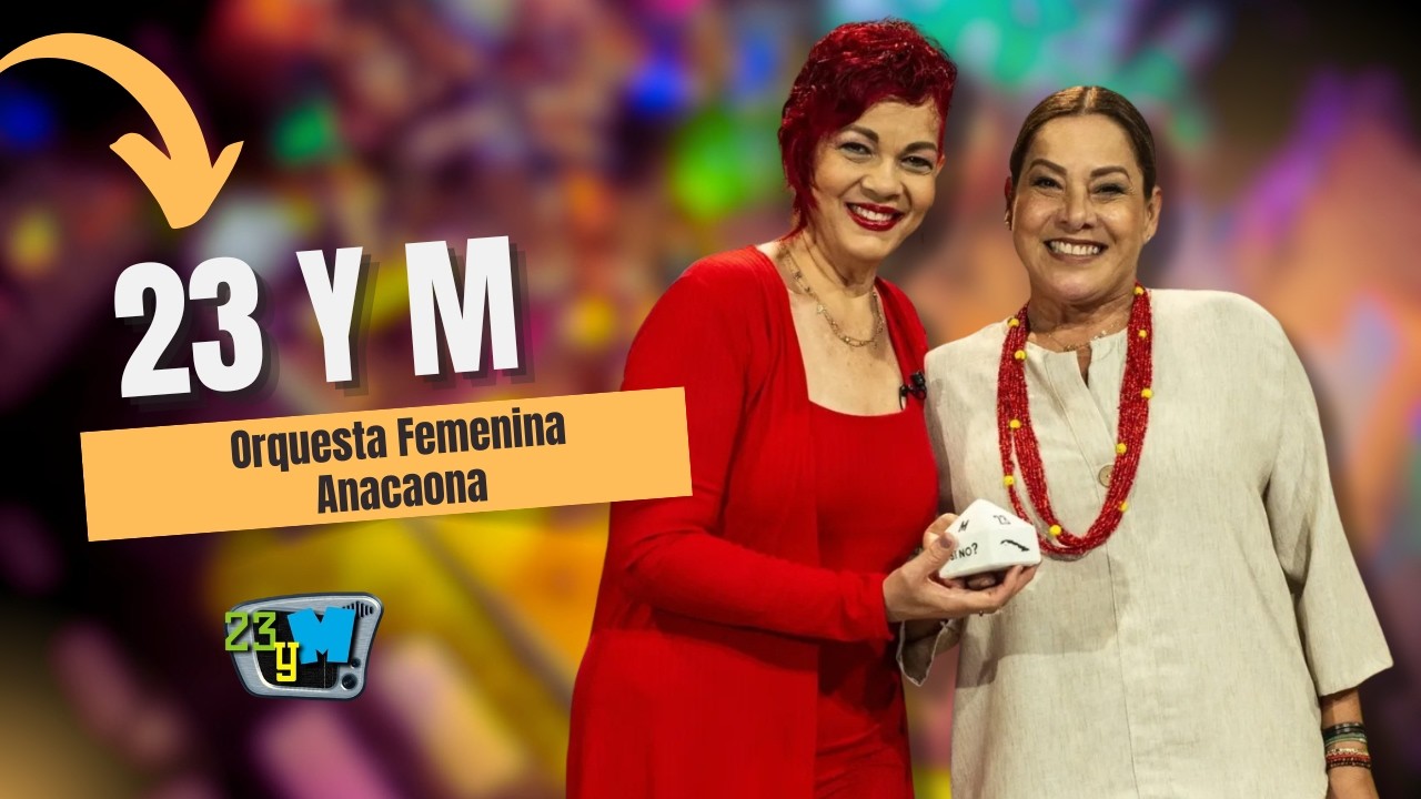 23 Y M: Orquesta Femenina Anacaona