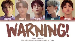 DAY6 (데이식스) - WARNING! (Han|Rom|Eng) Color Coded Lyrics/한국어 가사