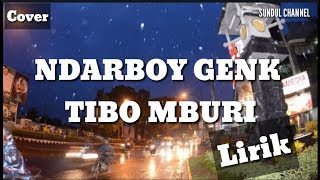 Download lagu Tibo Mburi - Ndarboy Genk | Lirik video | Status Wa | Status Wa Keren mp3