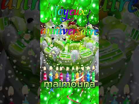 joyeux anniversaire maimouna 🎇 🎉🥳🫵🏼🎂🎂 #joyeuxanniversaire  ‎ ‎@happybirthday 