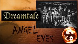 DREAMTALE - ANGEL EYES