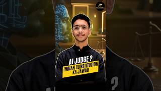 Kya AI Judge Ban Sakta Hai? | Indian Constitution Ka Jawab! | AI in Judiciary | VakalatSikho