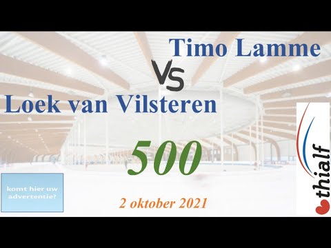 Timo Lamme vs Loek van Vilsteren 500 Thialf 20211002