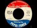 The Pepsi-Tones - "Keep On Walking" 1966 