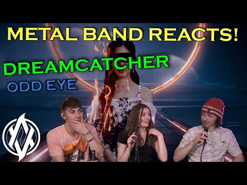 Dreamcatcher - Odd Eye REACTION | Metal Band Reacts! *REUPLOADED*