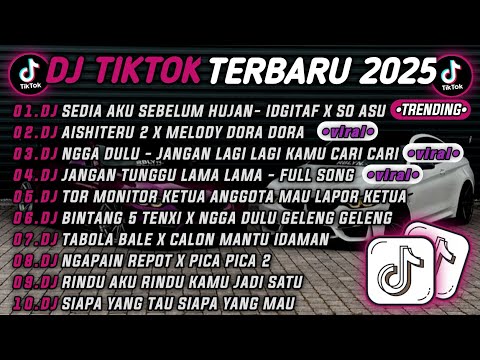 DJ TIKTOK TERBARU 2025🎵DJ SEDIA AKU SEBELUM HUJAN IDGITAF X SO ASU🎵DJ AISHITERU 2 X MELODY DORA DORA